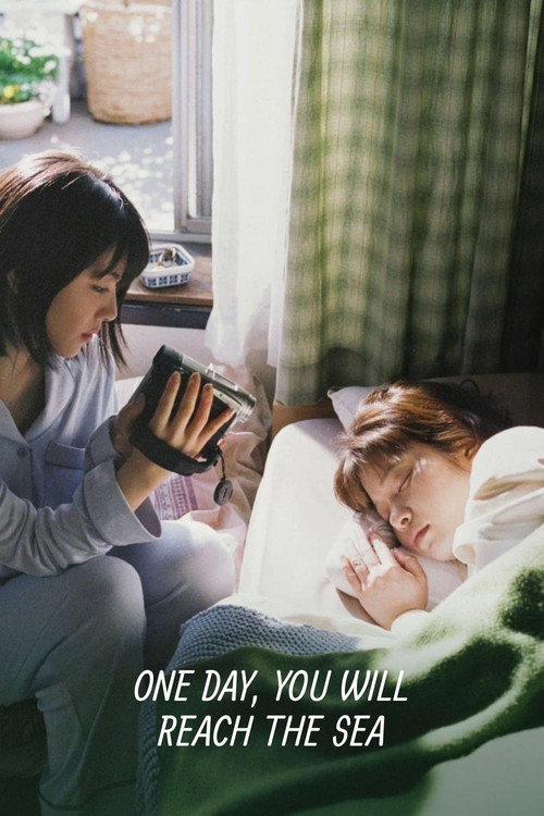 One Day You Will Reach the Sea فیلم
