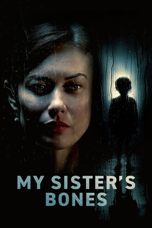 My Sister's Bones فیلم