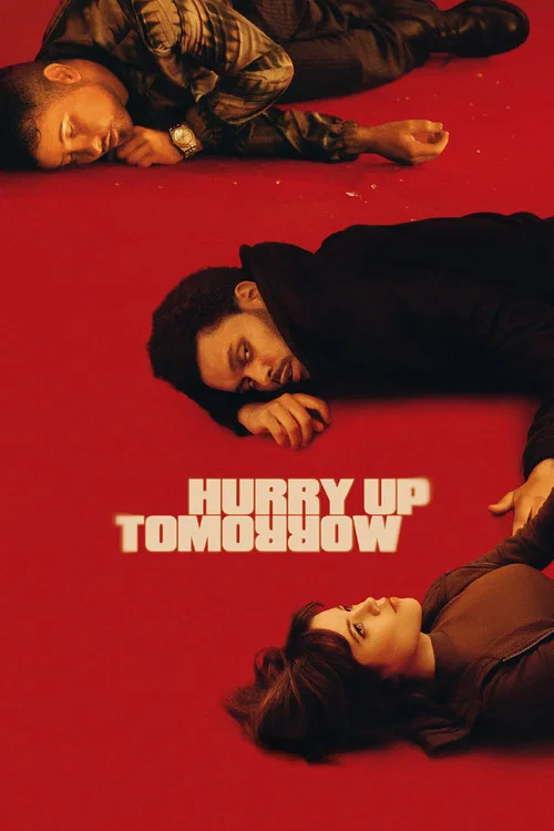 Hurry Up Tomorrow فیلم