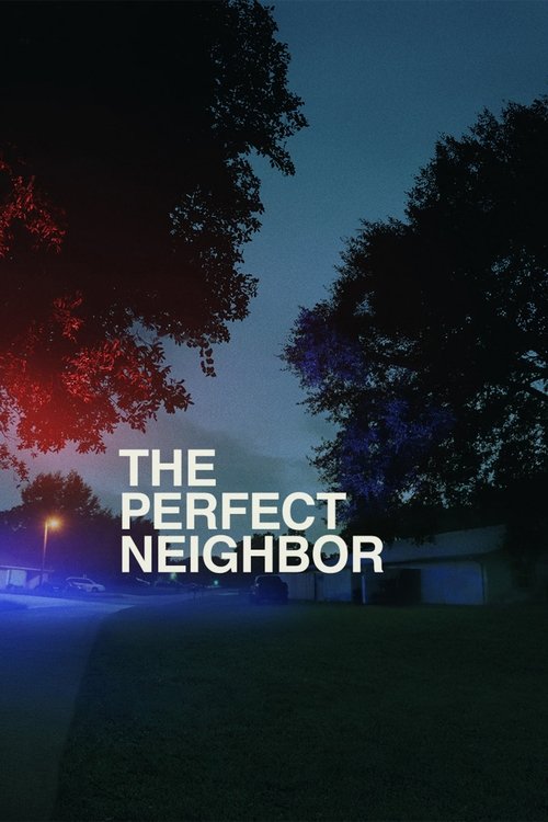 The Perfect Neighbor فیلم