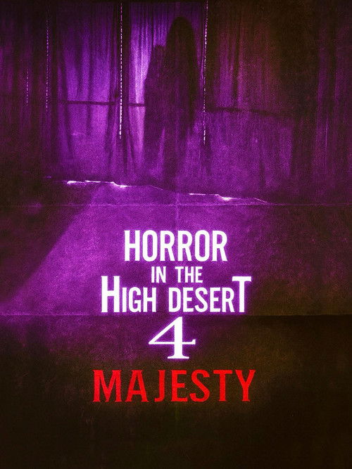 High Desert Horror 4: His Highness فیلم