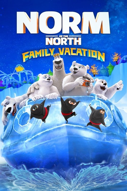 Norm of the North: Family Vacation فیلم