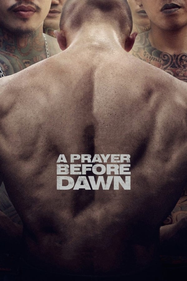 A Prayer Before Dawn فیلم
