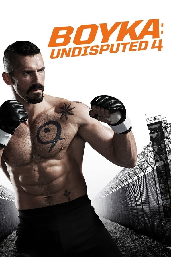 Undisputed 4: Boyka فیلم