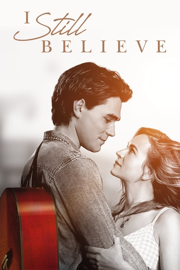 I Still Believe فیلم