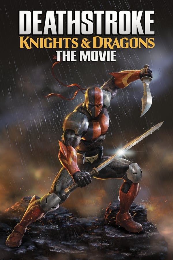 Deathstroke: Knights & Dragons – The Movie فیلم