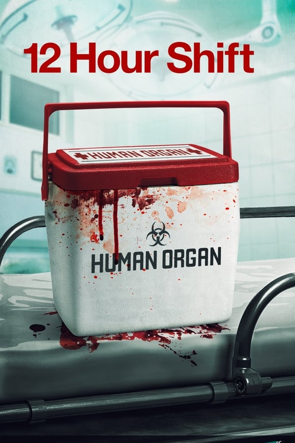 12 Hour Shift فیلم