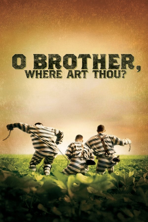 O Brother, Where Art Thou? فیلم