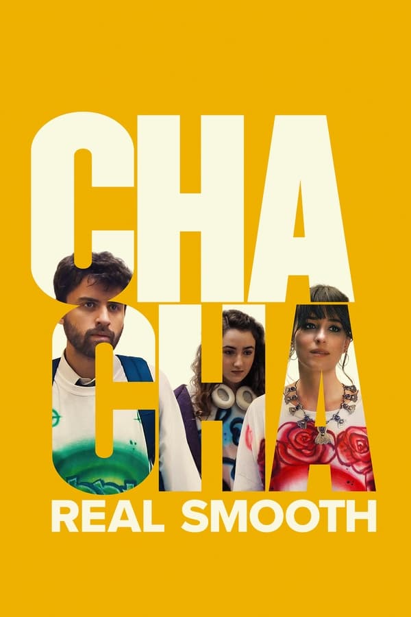 Cha Cha Real Smooth فیلم