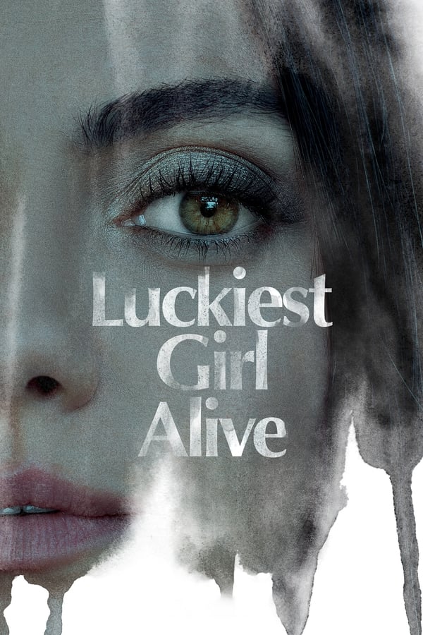 Luckiest Girl Alive فیلم