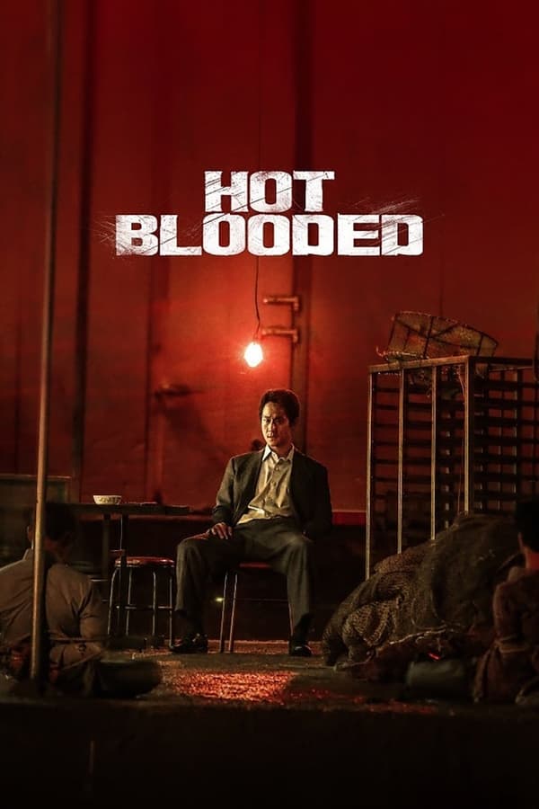 Hot Blooded فیلم
