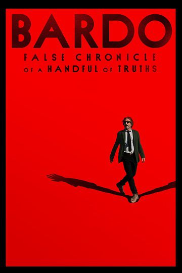 Bardo: False Chronicle of a Handful of Truths فیلم