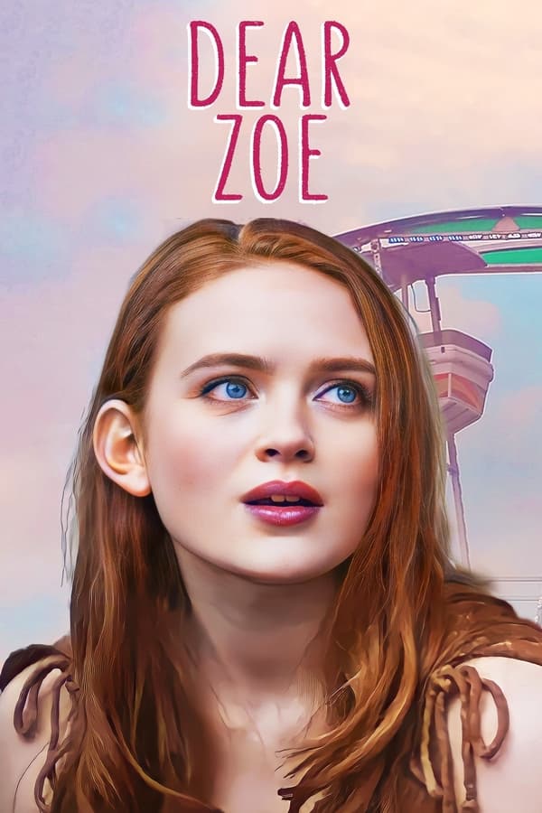 Dear Zoe فیلم