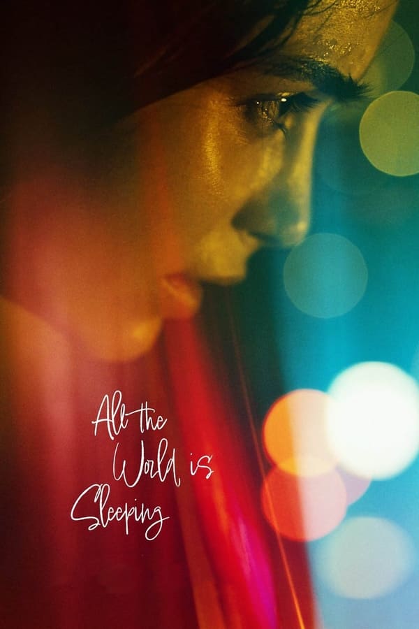 All the World Is Sleeping فیلم