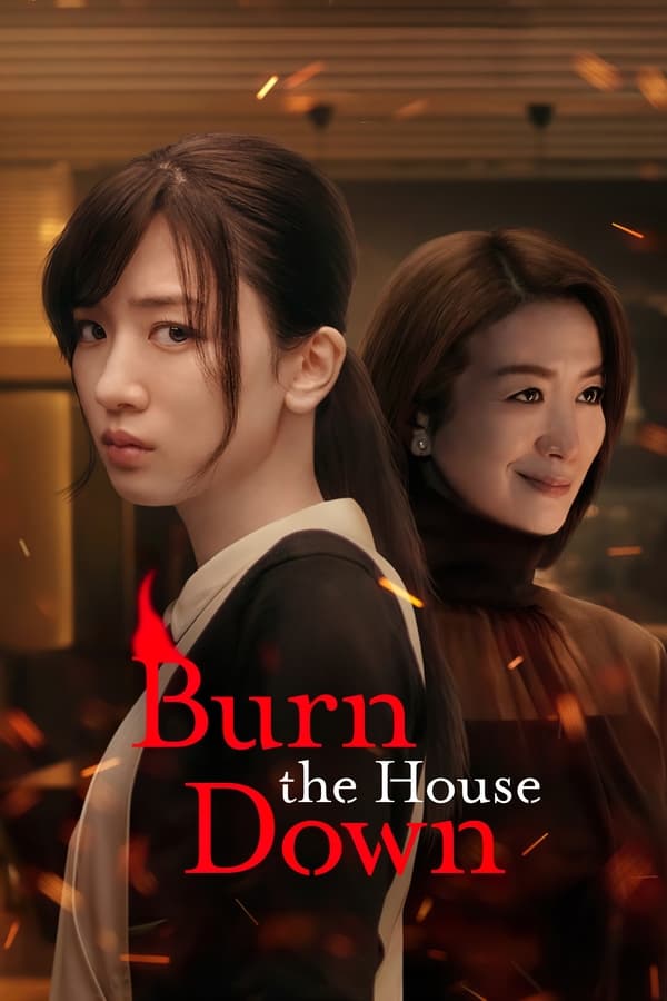 Burn the House Down سریال