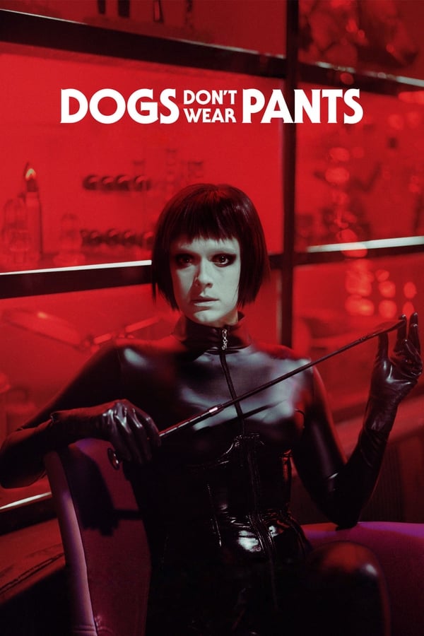 Dogs Don’t Wear Pants فیلم