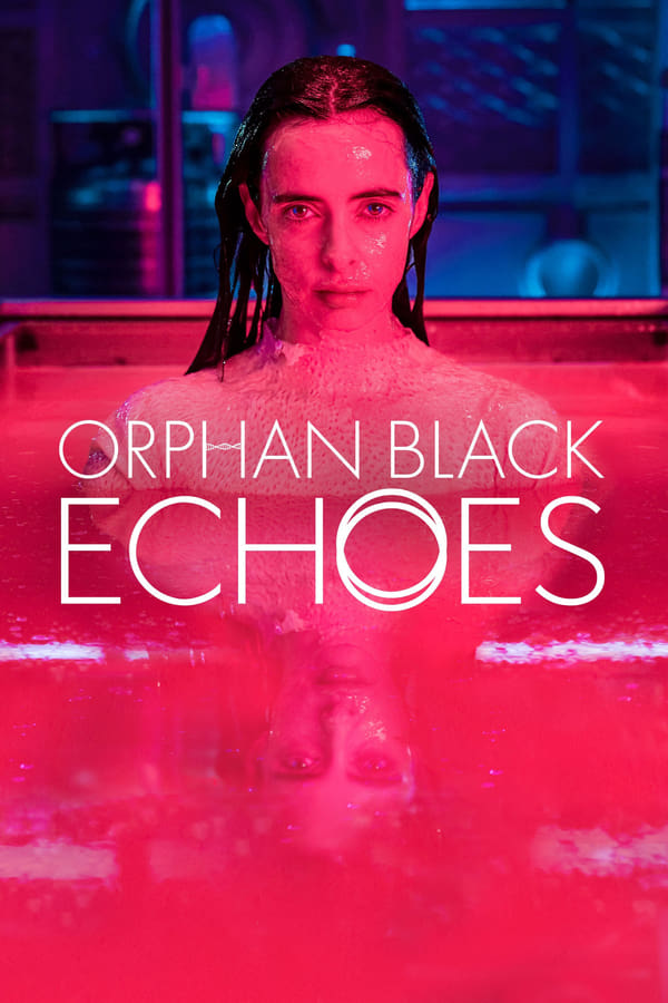 Orphan Black Echoes سریال