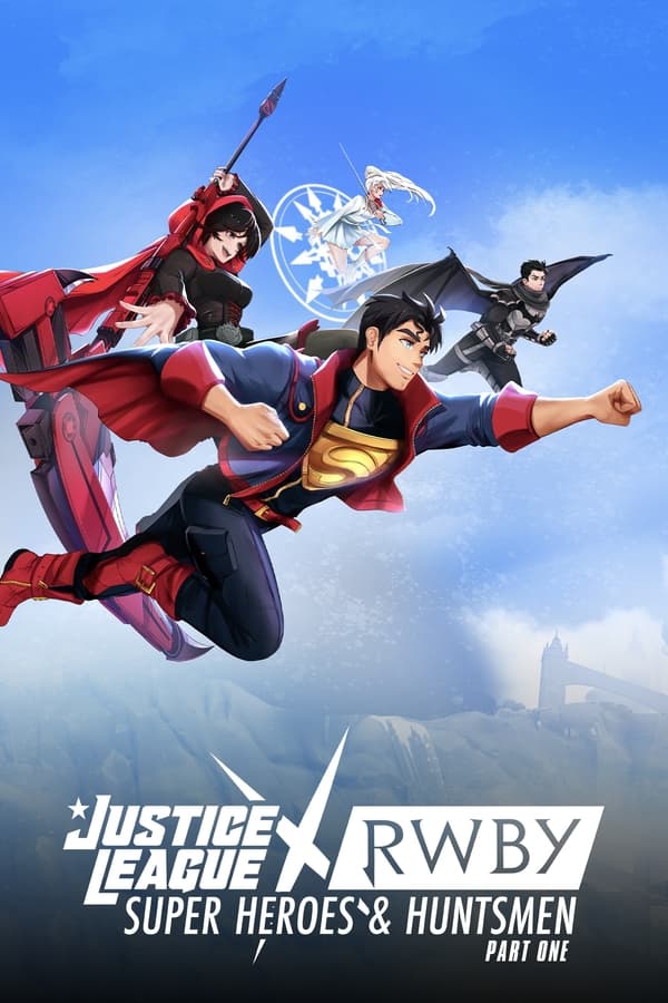 Justice League x RWBY: Super Heroes and Huntsmen Part One فیلم
