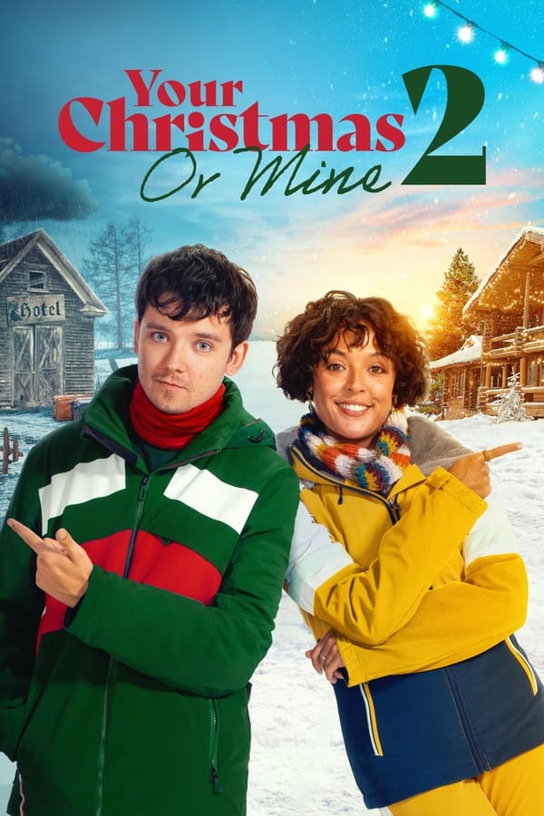 Your Christmas or Mine 2 فیلم