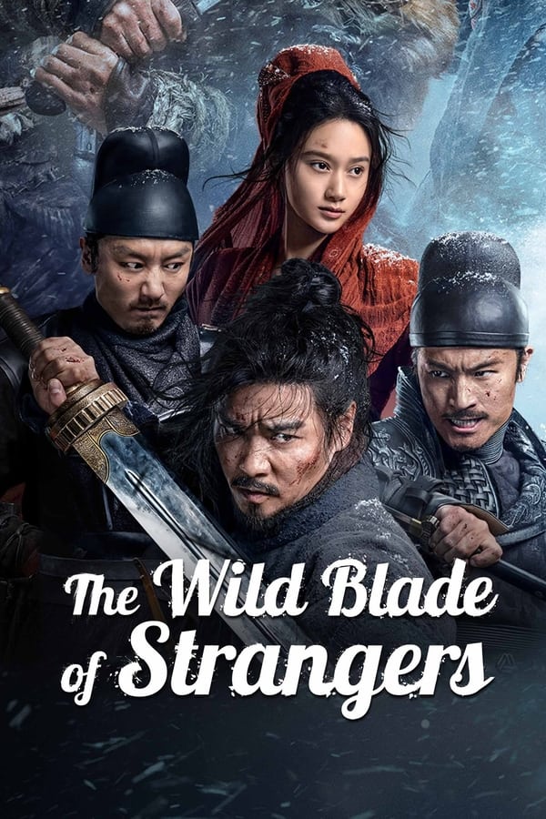 The Wild Blade of Strangers فیلم