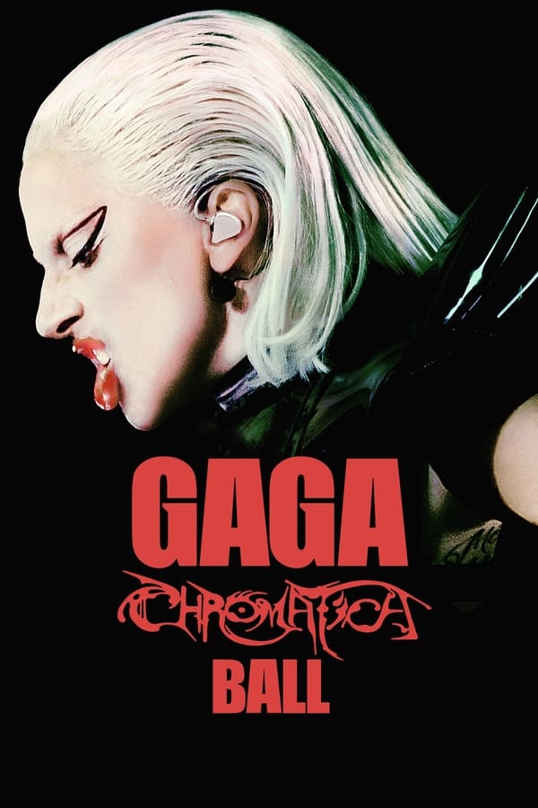 Gaga Chromatica Ball فیلم