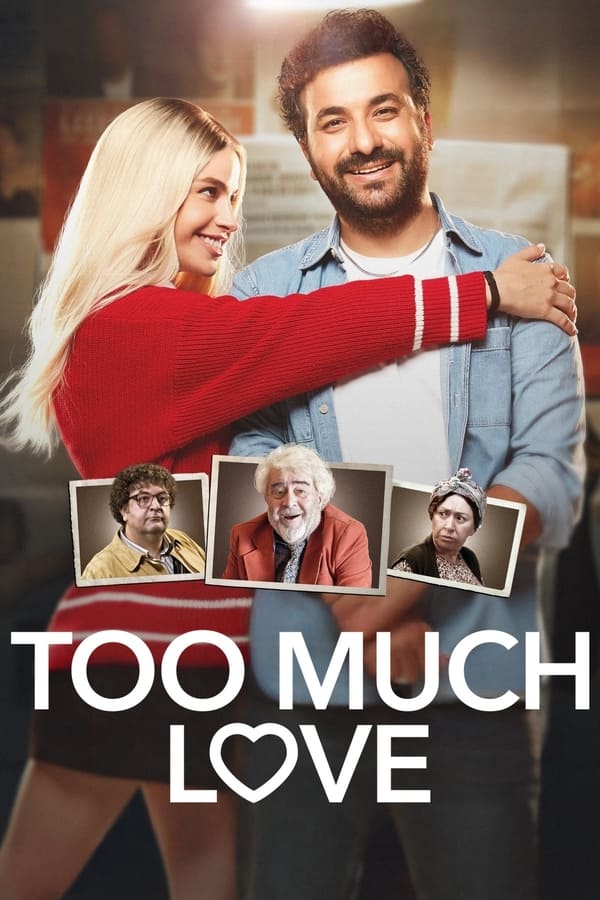 Too Much Love فیلم