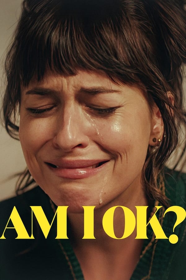 Am I OK? فیلم