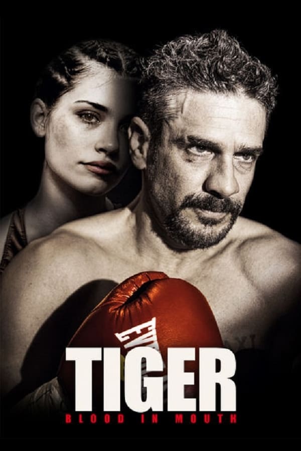 Tiger, Blood in the Mouth فیلم