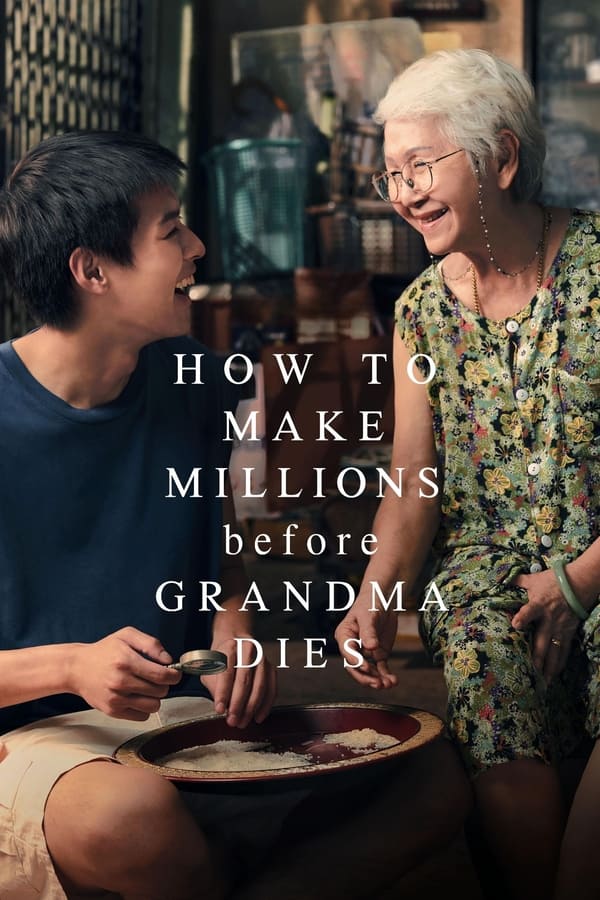 How to Make Millions Before Grandma Dies فیلم