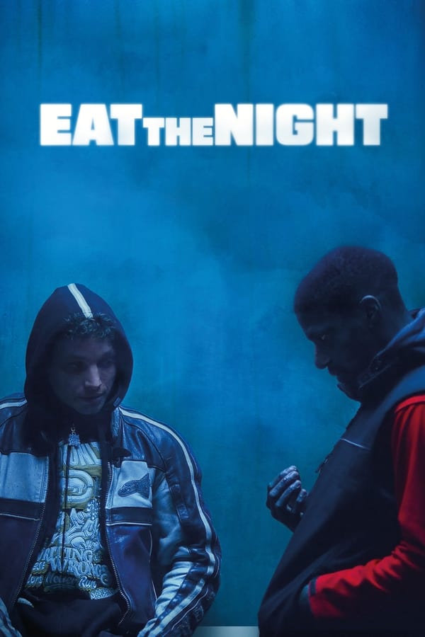 Eat the Night فیلم