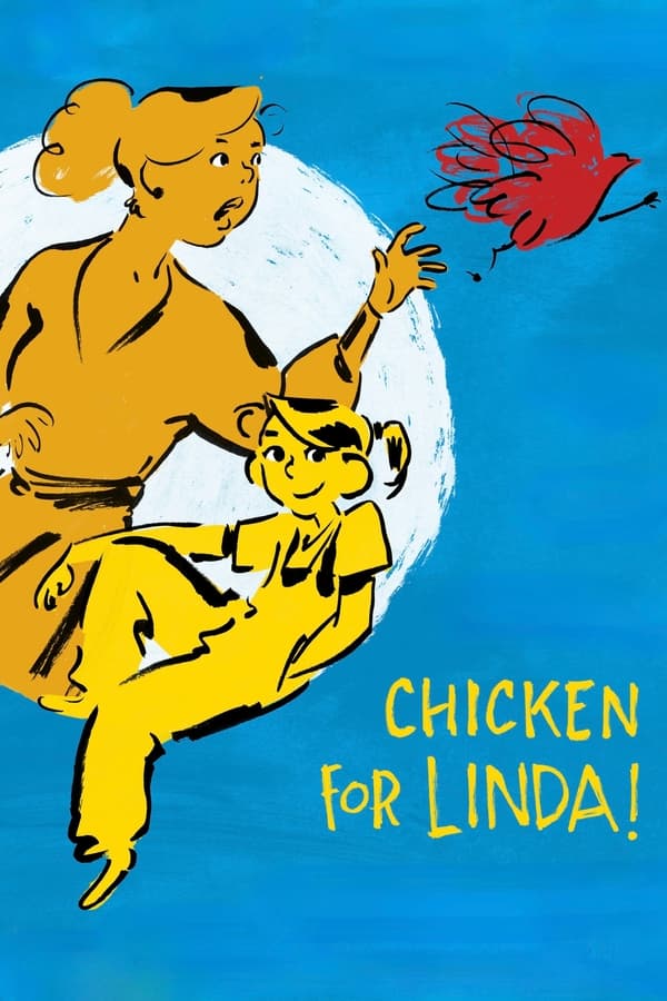 Chicken for Linda! فیلم