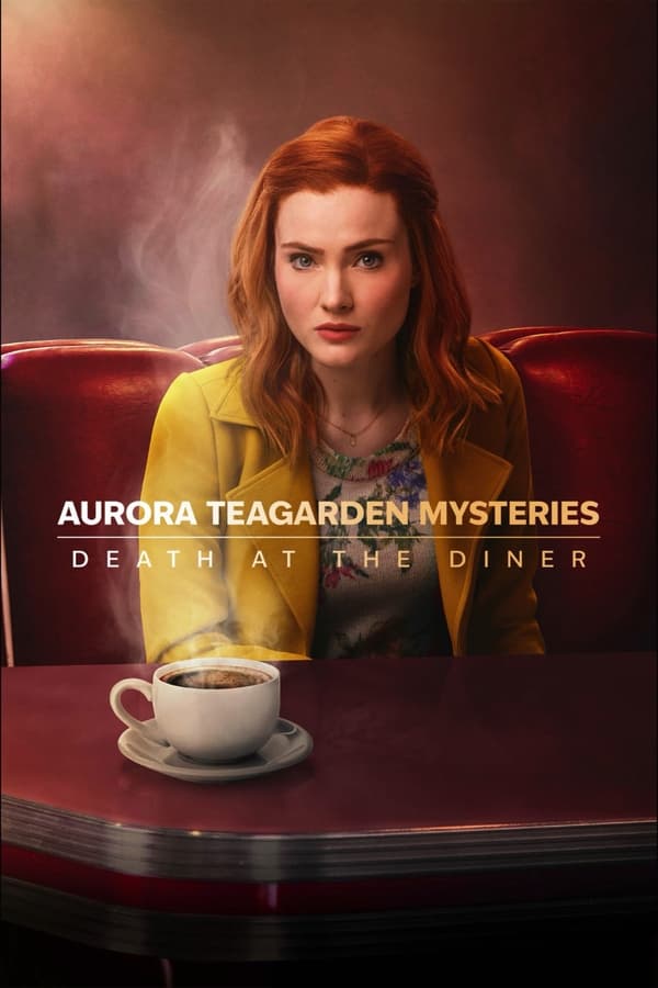 Aurora Teagarden Mysteries: Death at the Diner فیلم