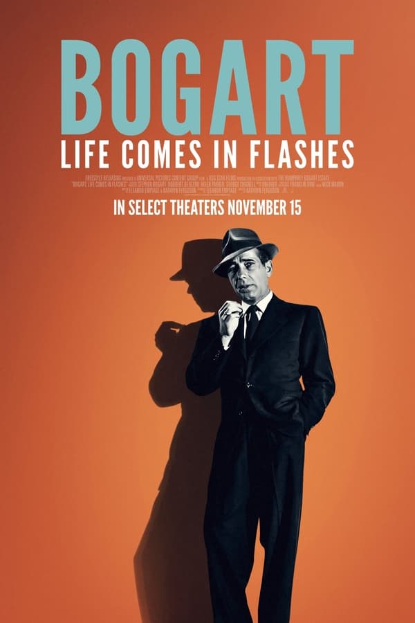 Bogart: Life Comes in Flashes فیلم