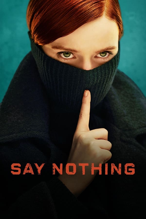 Say Nothing سریال