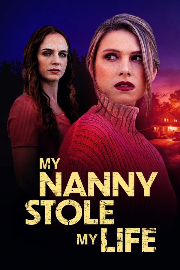 My Nanny Stole My Life فیلم
