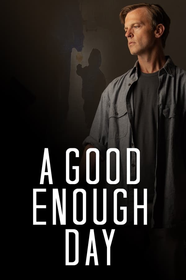 A Good Enough Day فیلم