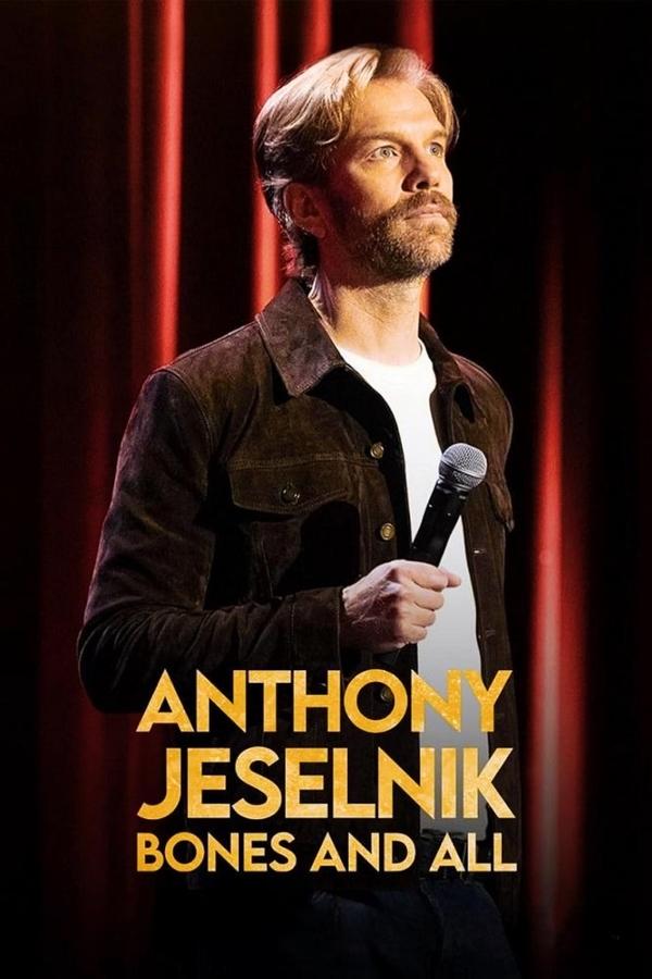 Anthony Jeselnik: Bones and All فیلم