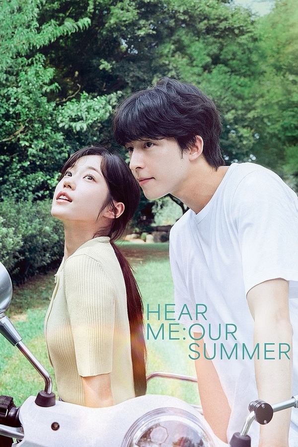 Hear Me: Our Summer فیلم