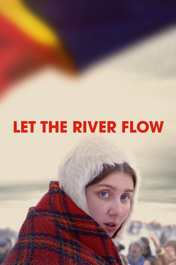Let the River Flow فیلم