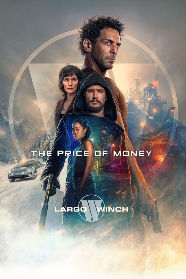 Largo Winch: Le prix de l’argent فیلم