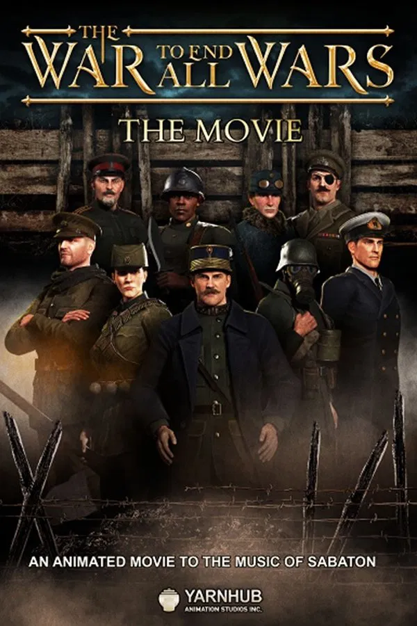 The War to End All Wars: The Movie فیلم