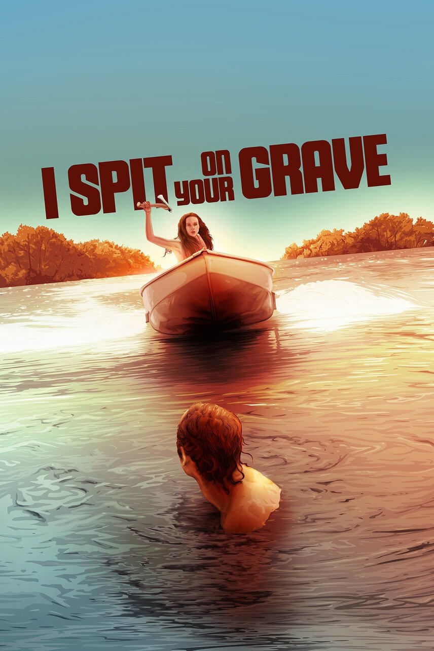 I Spit on Your Grave فیلم