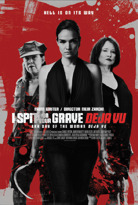 I Spit on Your Grave: Deja Vu فیلم