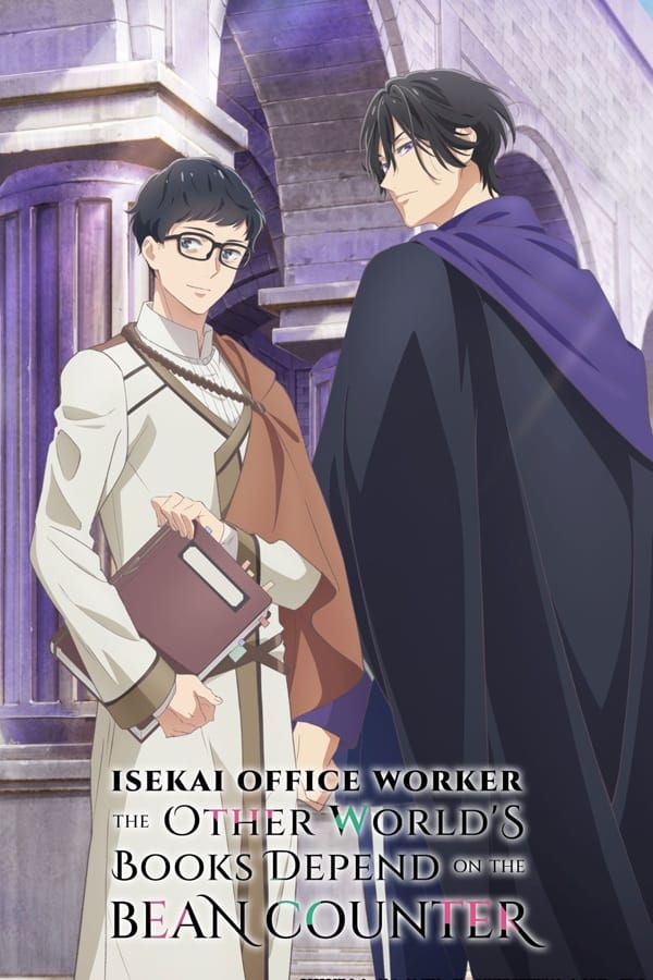 Isekai Office Worker: The Other World’s Books Depend on the Bean Counter سریال