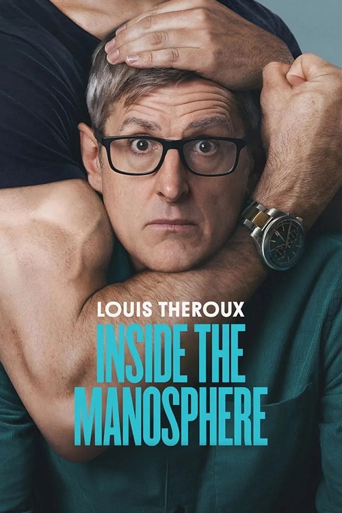 مستند Louis Theroux: Inside the Manosphere فیلم