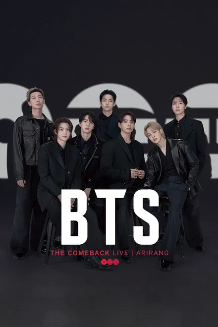 کنسرت پخش زنده کامبک بی‌تی‌اس: آریرانگ BTS the Comeback Live: Arirang فیلم