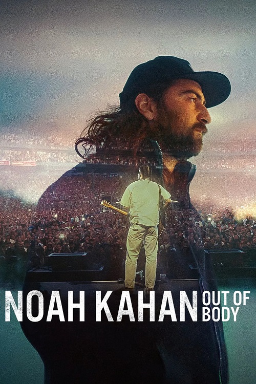 مستند Noah Kahan: Out of Body فیلم