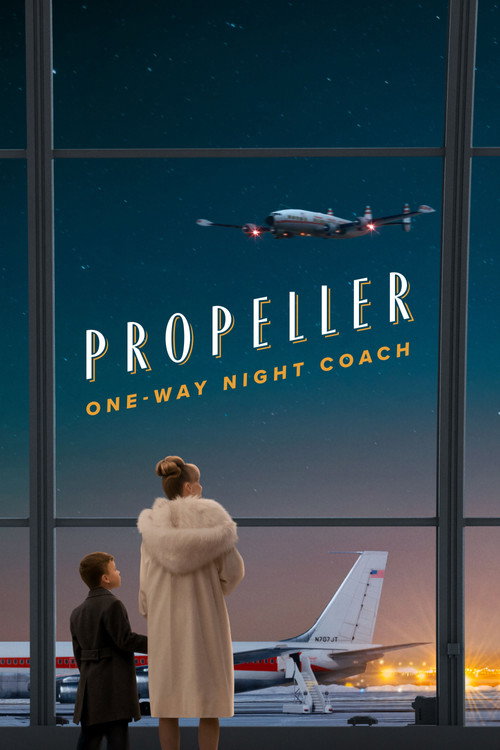 Propeller One-Way Night Coach فیلم
