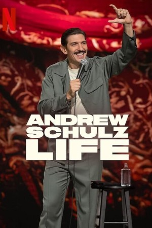 استندآپ کمدی Andrew Schulz: Life فیلم