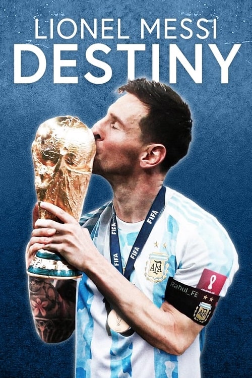 مستند لیونل مسی: سرنوشت Lionel Messi: Destiny فیلم